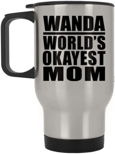 Designsify Уанда Най-Добрата Майка в света, Сребърен Пътна Чаша 14 грама, на Изолиран Чаша от Неръждаема Стомана, Подаръци